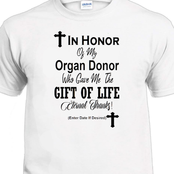 In Honor of My Organ Donor T-shirt