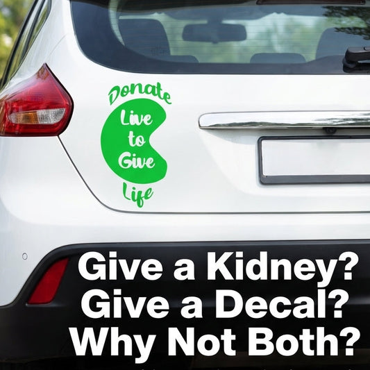 “Green ‘Live to Give’ organ‑donation car decal on vehicle , 10‑inch width”