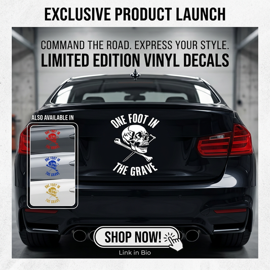“One Foot in the Grave" vinyl car window decal, white, 15×20, die‑cut with no background on rear of car