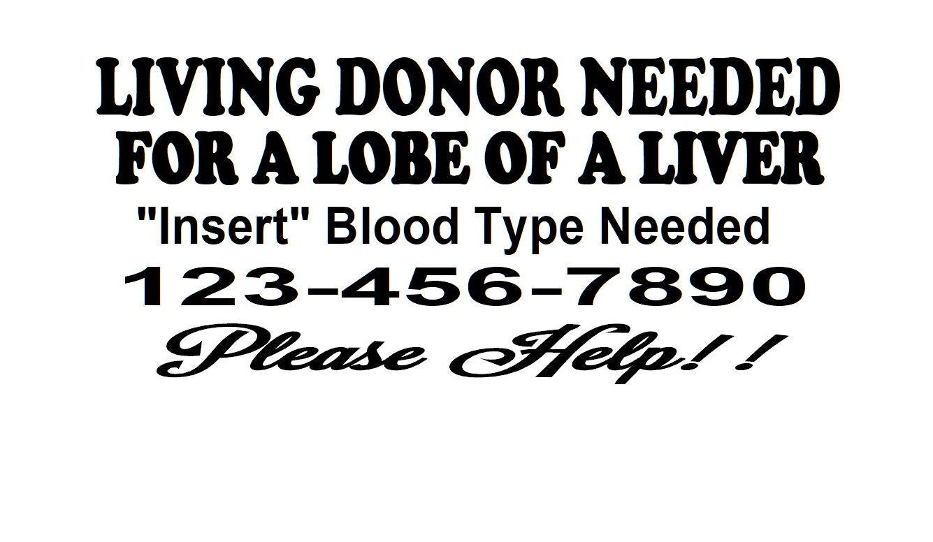 Advertise for Liver Donor, Search for Liver Donor, Living Liver Donor, Lobe of Liver Donation Decal, Transplant Decal, Find Liver Donor,