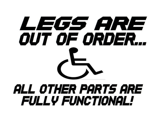 Legs are Out of Order, Wheelchair Decal, Handicapped Decal, Handicapped Sticker, Disabled Sticker, Disabled Decal, USAVinyls