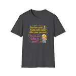 Teacher Said Fame T‑Shirt – Blonde Who Is Seed? | USAVinyls