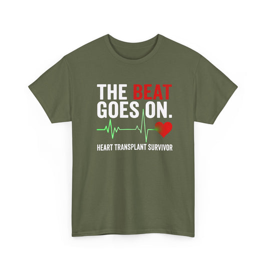Heart Transplant Survivor T-Shirt - "The Beat Goes On" Cardiovascular Awareness Tee