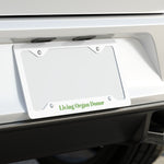 “Living Organ Donor" glossy aluminum license plate frame, 12.3×6.5, pre‑drilled holes, silver backing