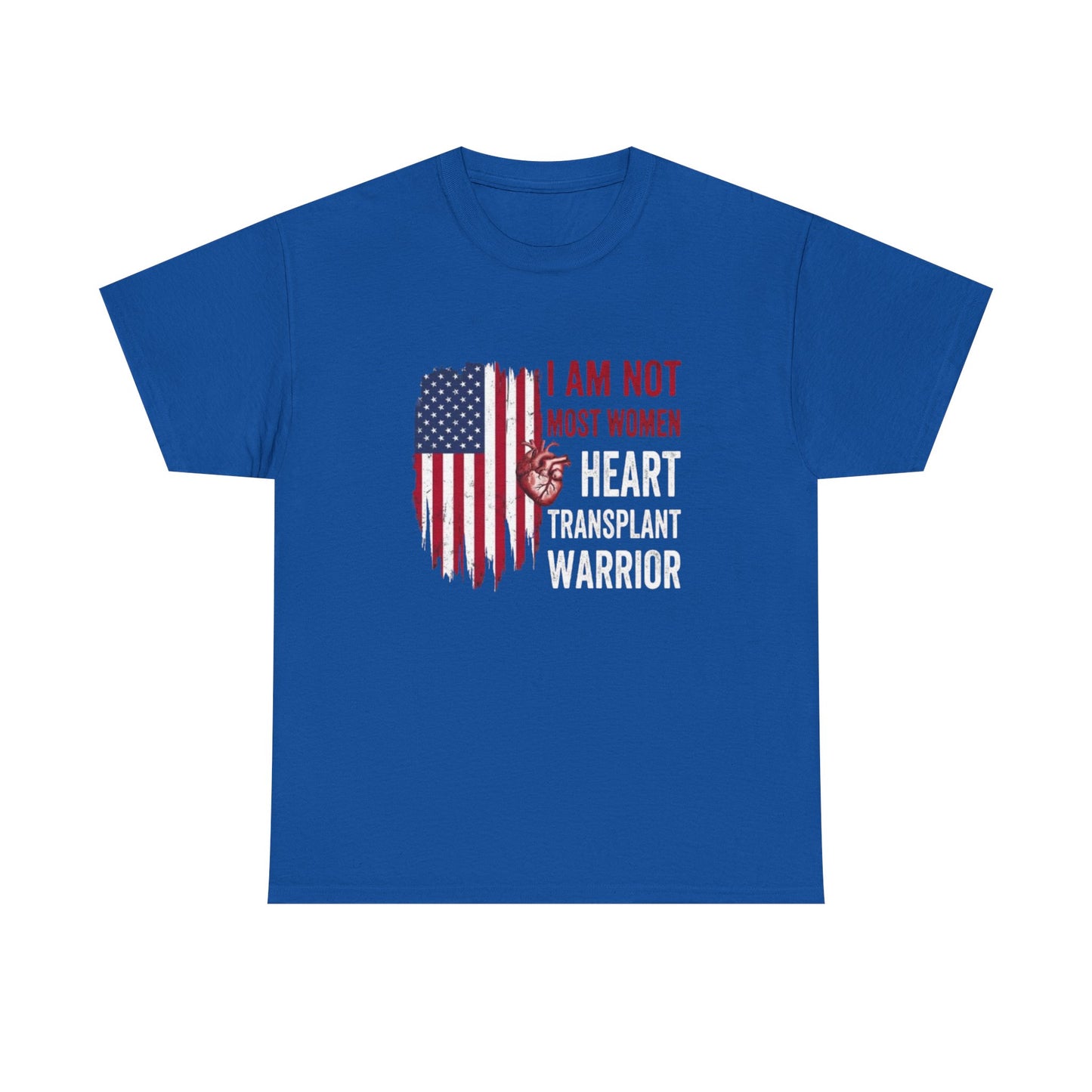 Heart Transplant Warrior T‑Shirt — I Am Not Most Women Patriotic Flag Tee