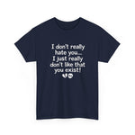 I Don’t Really Hate You Graphic Tee | USAVinyls