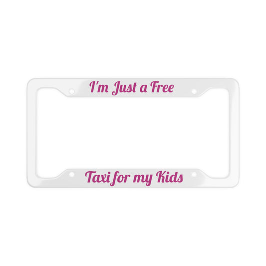Playful License Plate Frame for Taxi Moms - Funny Car Accessory, Gift for Parents, Vehicle Decor, Humor for Kids' Taxis