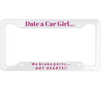 White license plate frame with pink text on a white background