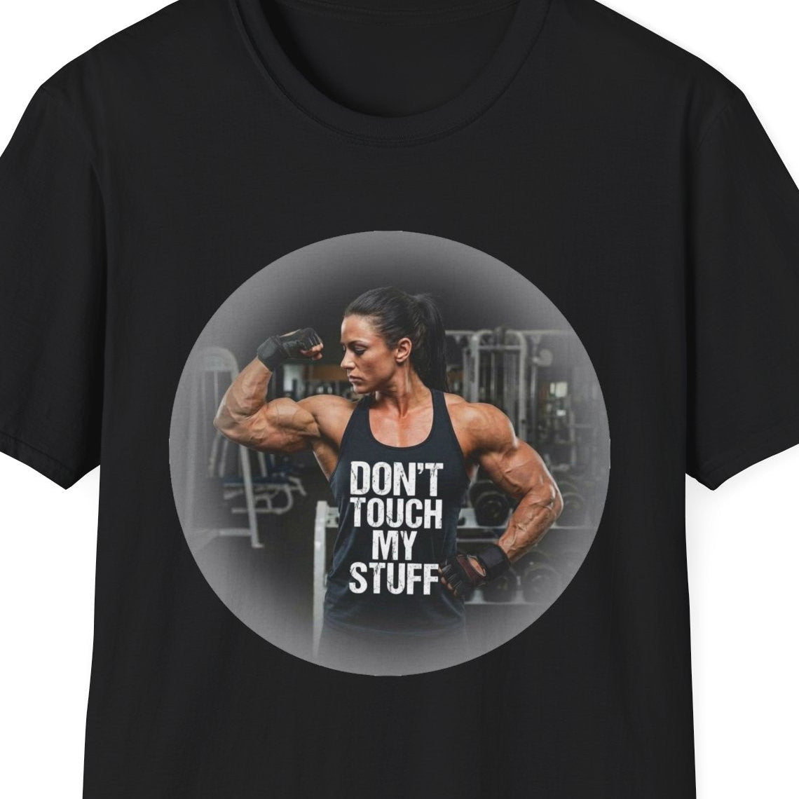 Black t-shirt with a graphic of a muscular man and text 'Don't Touch My Stuff' on a white background.