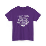 I Don’t Really Hate You Graphic Tee | USAVinyls