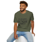 Me, Myself & I Funny Self‑Reliant Tee | USAVinyls