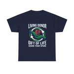 Living Donor Tee — Gift of Life, Share Your Spare | USAVinyl