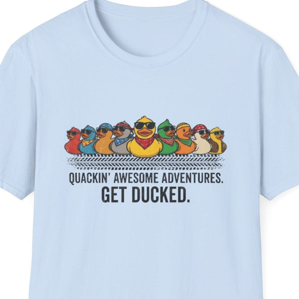“Quackin’ awesome adventures — Get ducked" rubber duck row graphic t‑shirt, Light Blue, unisex, front view