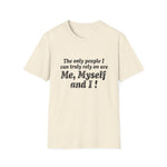 Me, Myself & I Funny Self‑Reliant Tee | USAVinyls