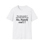 Me, Myself & I Funny Self‑Reliant Tee | USAVinyls