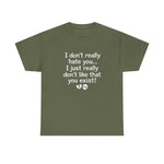 I Don’t Really Hate You Graphic Tee | USAVinyls