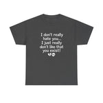 I Don’t Really Hate You Graphic Tee | USAVinyls
