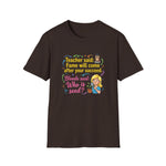 Teacher Said Fame T‑Shirt – Blonde Who Is Seed? | USAVinyls