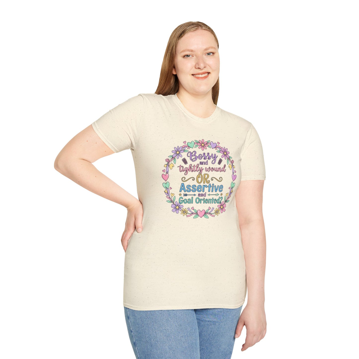 Assertive & Goal Oriented T-Shirt — “Bossy and Tightly Wound or Assertive & Goal Oriented?” Floral Graphic Tee