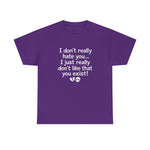 I Don’t Really Hate You Graphic Tee | USAVinyls