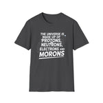 “Protons, Neutrons, Electrons & Morons funny science t‑shirt, unisex fit, minimalist front print, black”