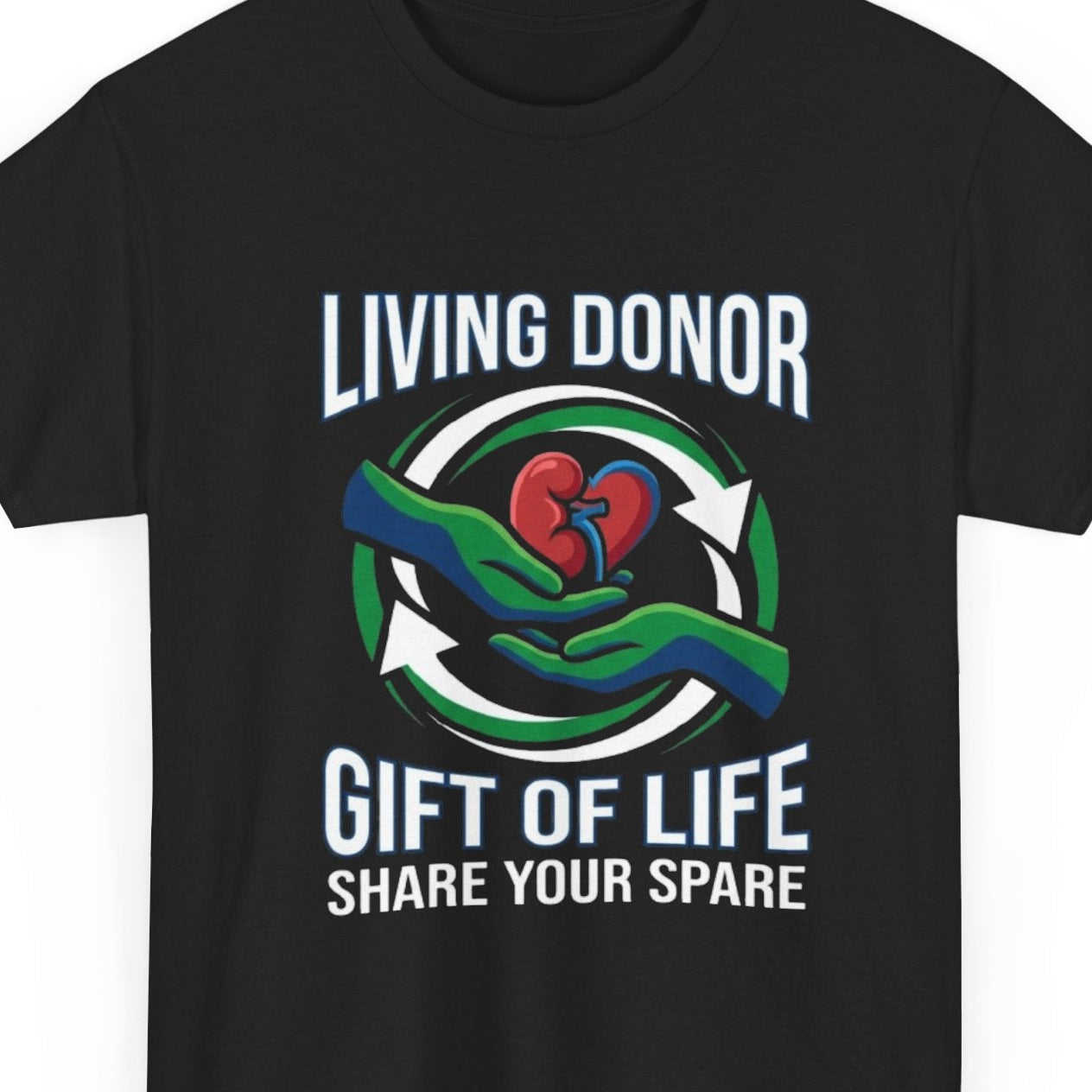 Black t-shirt with 'Living Donor Gift of Life Share Your Spare' design on a white background