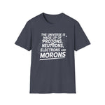 “Protons, Neutrons, Electrons & Morons funny science t‑shirt, unisex fit, minimalist front print, black”