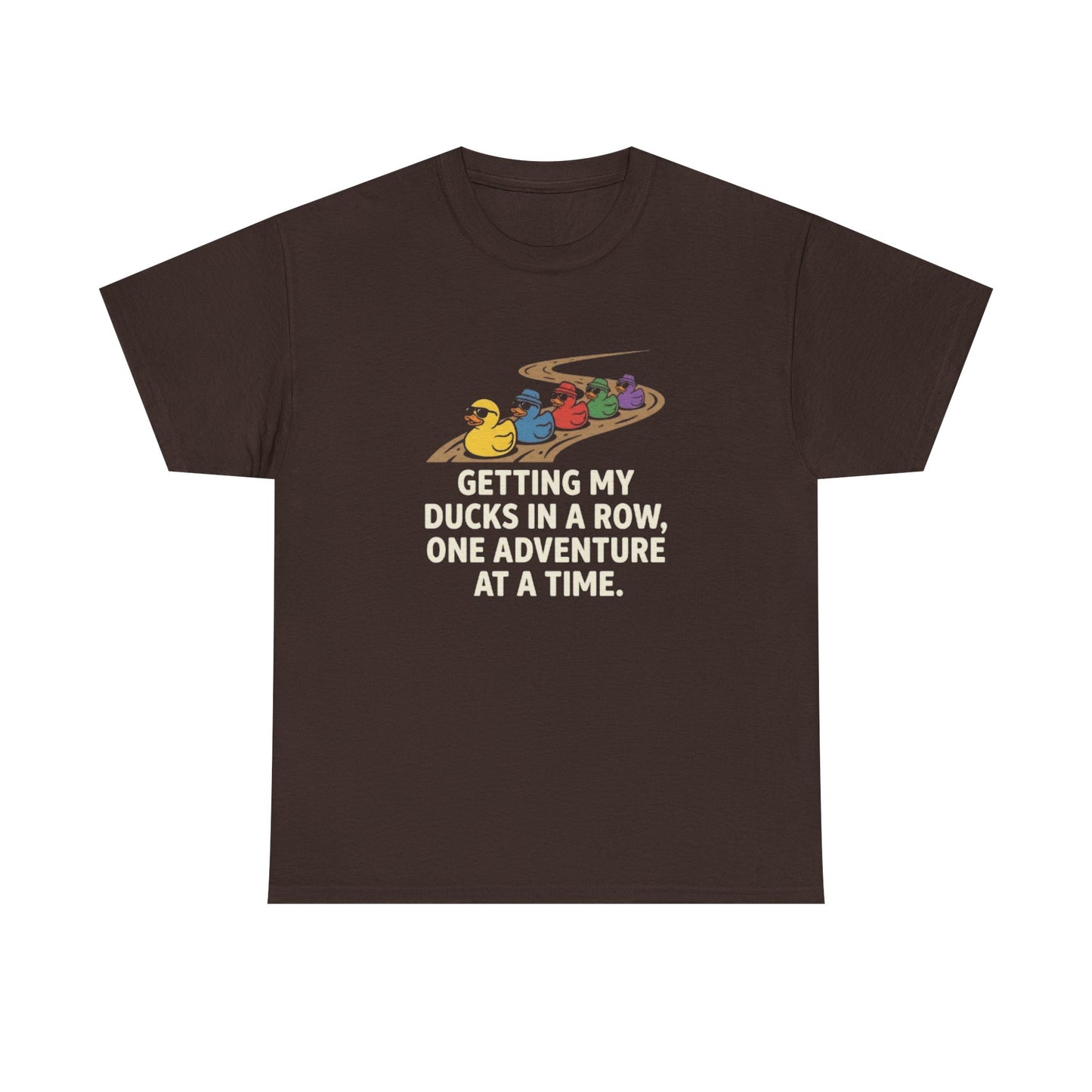 Getting My Ducks in a Row T-Shirt — Ducks in a Row Adventure Graphic Tee