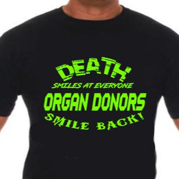 Organ donors smile back unisex graphic t‑shirt, black with white HTV print, front view”