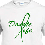 “Donate Life unisex graphic t‑shirt, white with green HTV print, front view”