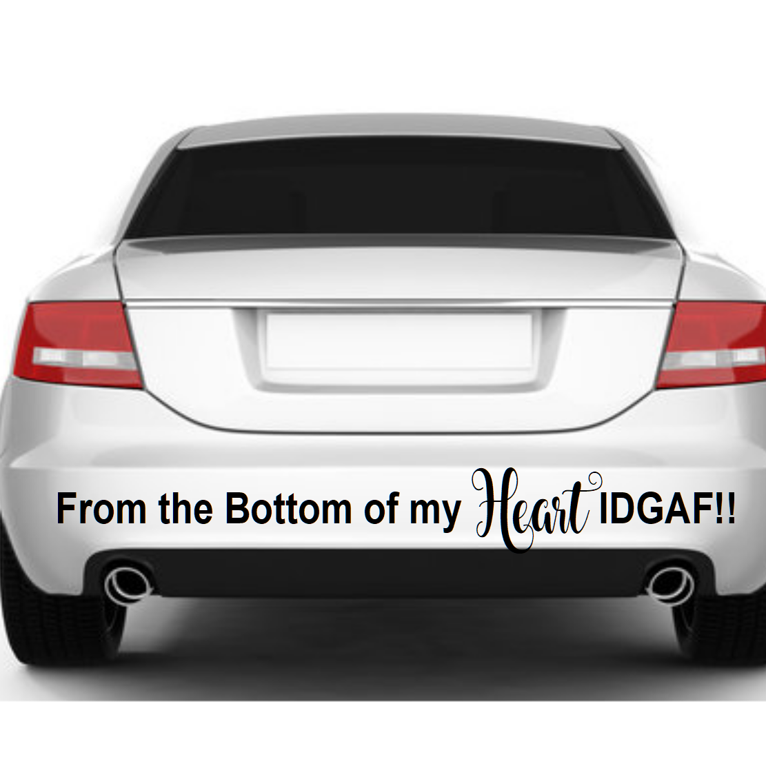 White car with a humorous text decal on the back