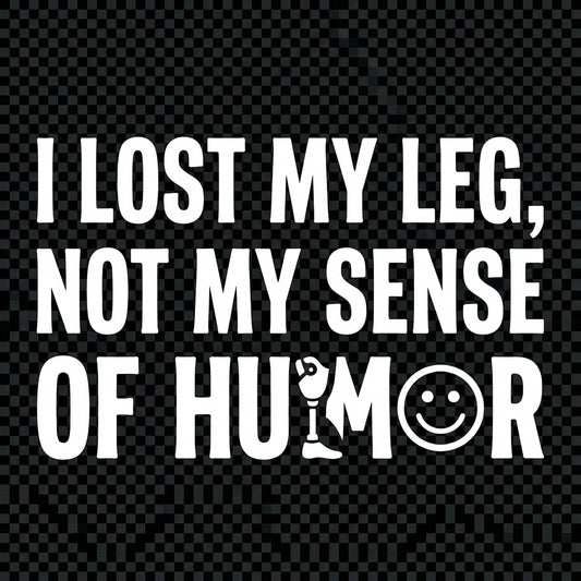 I Lost My Leg Decal, Disabled Sticker
