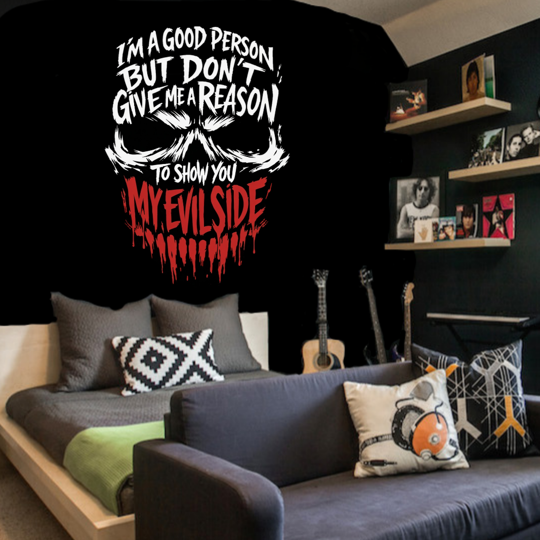 Black bedroom wall with white and red "I'm a Good Person But Don't Give Me a Reason To Show You My Evil Side" skull vinyl decal sticker

