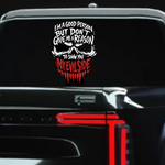 Black truck rear window with white and red "I'm a Good Person But Don't Give Me a Reason To Show You My Evil Side" skull vinyl decal sticker

