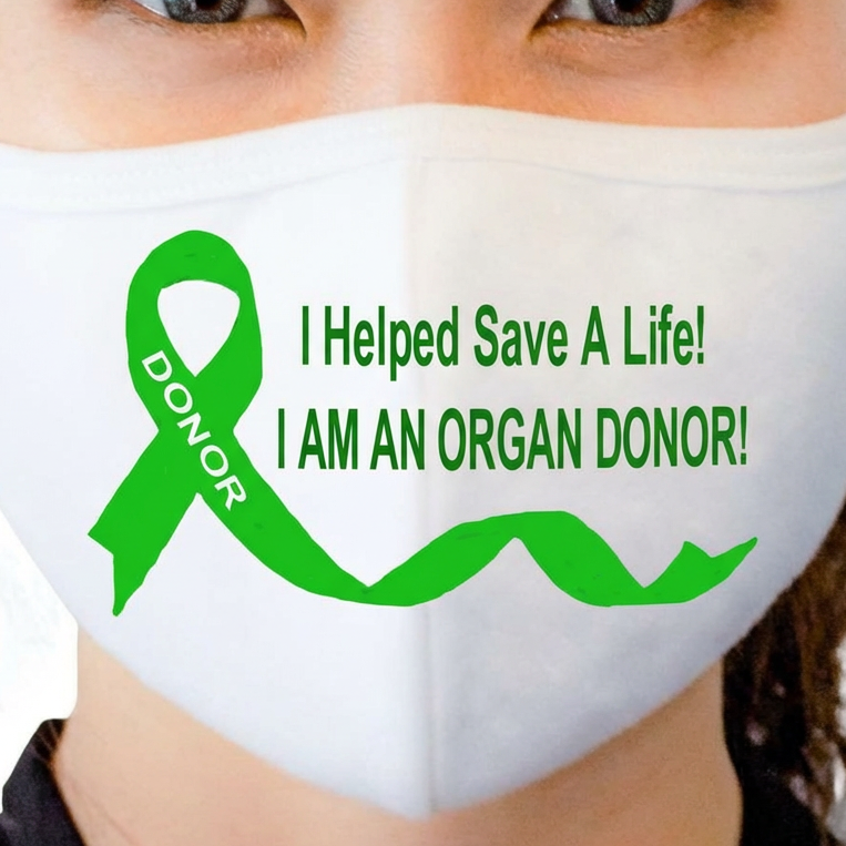 I AM AN ORGAN DONOR MASK, white mask with green vinyl lettering
