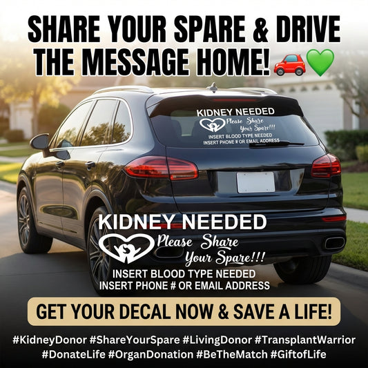 “Kidney donor search window decal with custom contact info, white