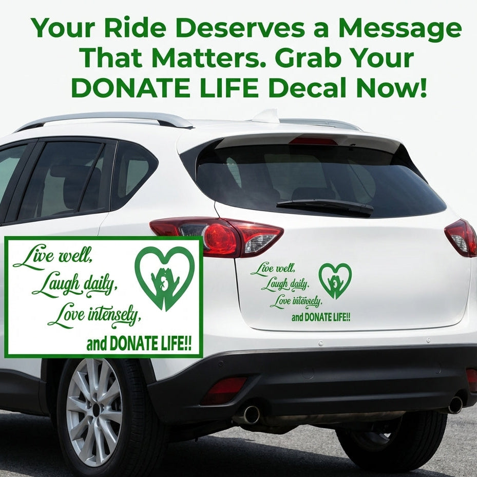 “Green ‘Donate Life’ awareness car decal on vehicle , 18‑inch width”