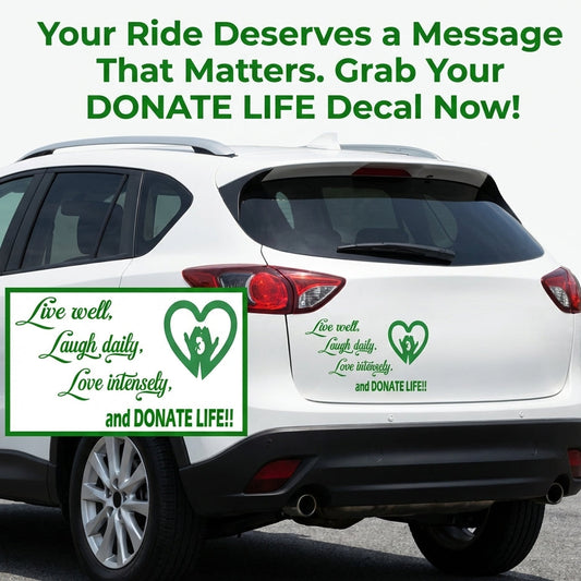 “Green ‘Donate Life’ awareness car decal on vehicle , 18‑inch width”