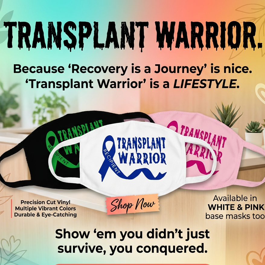 “Transplant Warrior" cotton face mask with green HTV graphic, approx. 4×3 in, reusable, non‑medical