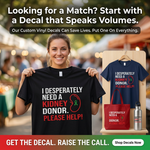 I Desperately Need a Kidney Donor Tee | USAVinyls