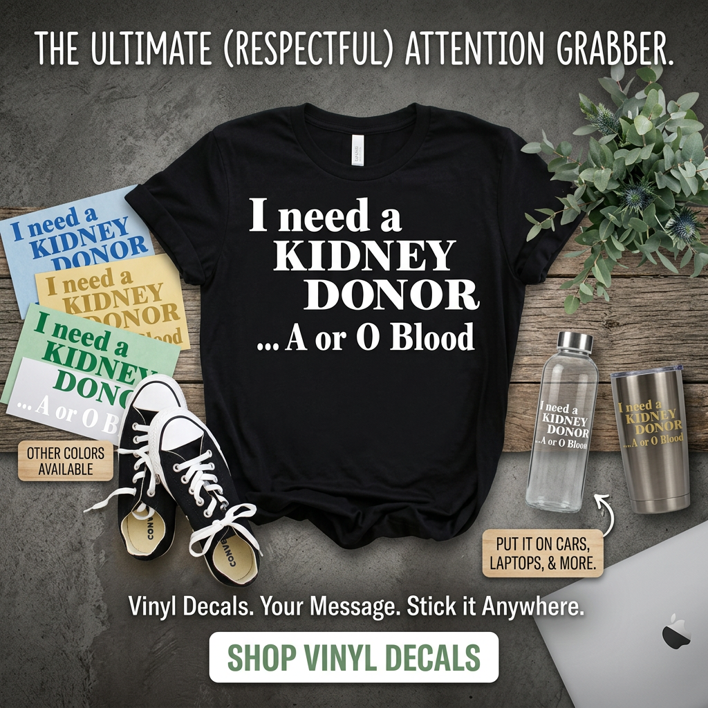 “I Need a Kidney Donor unisex graphic t‑shirt, black with white HTV text, front view”