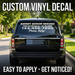 Kidney Donor Needed custom car window decal with phone number, white, 16×32 in, die‑cut with no background on tinted rear glass