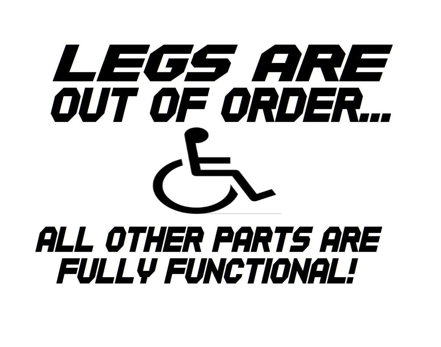 Legs are Out of Order, Wheelchair Decal, Handicapped Decal, Handicapped Sticker, Disabled Sticker, Disabled Decal, USAVinyls