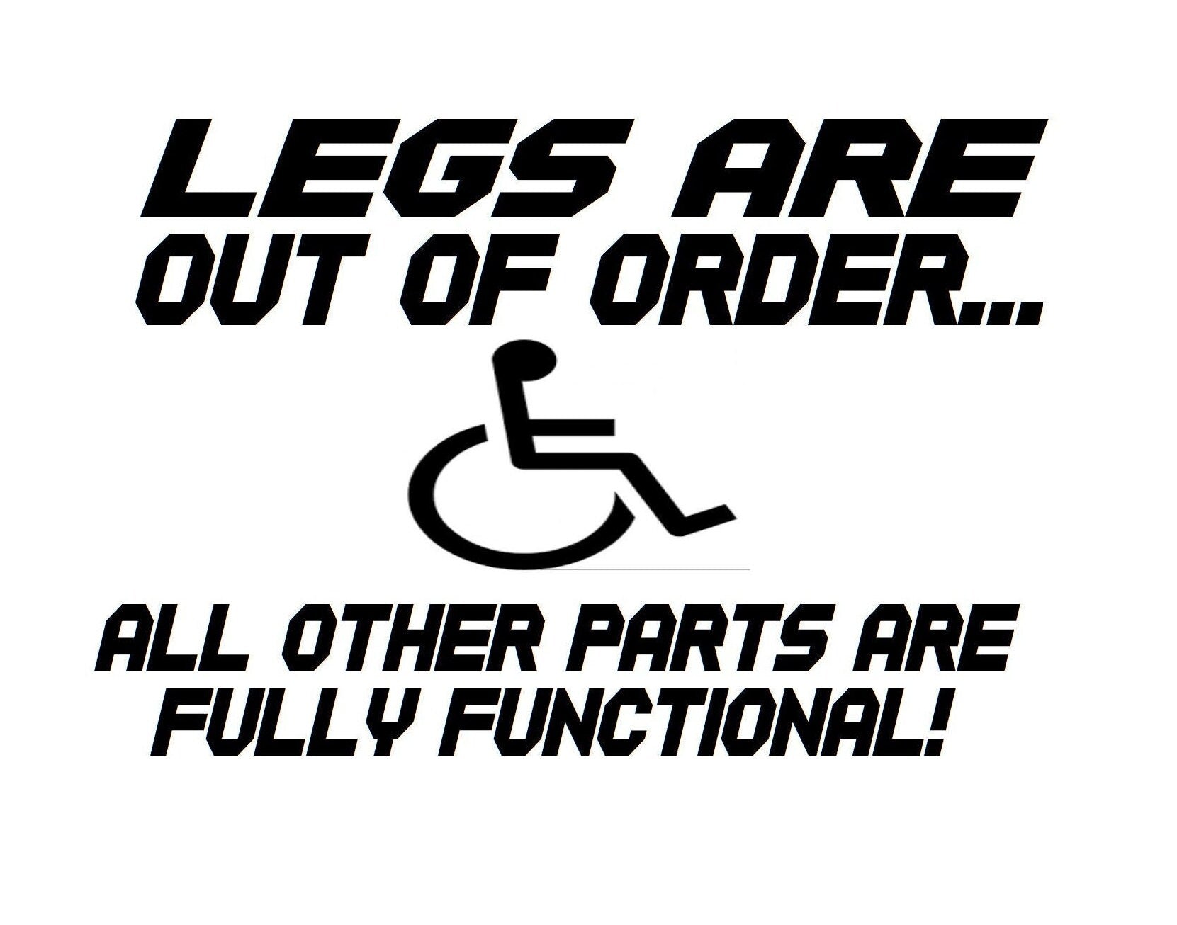 Legs are Out of Order, Wheelchair Decal, Handicapped Decal, Handicapped Sticker, Disabled Sticker, Disabled Decal, USAVinyls