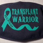 “Transplant Warrior" cotton face mask with green HTV graphic, approx. 4×3 in, reusable, non‑medical