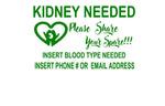 Advertise for a Kidney Donor, Search for a Kidney Donor, Find a Kidney Donor, Kidney Donor Search, Kidney Donor Decal, Share Kidney