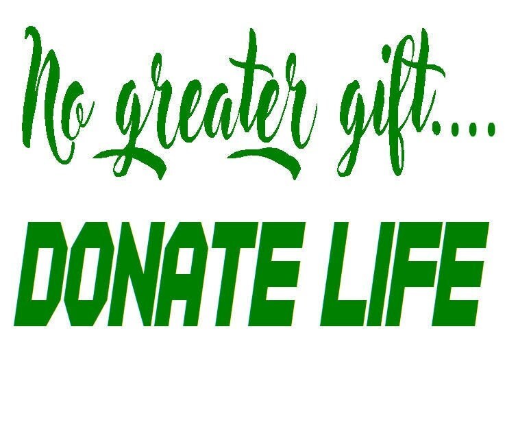 Organ Donation Decal,No Greater Gift Donate Life, Donate Kidney Decal, Recycle Yourself,Organ Donor, You Have a Spare!, USAVinyls