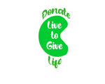 “Green ‘Live to Give’ organ‑donation car decal , no background , 10‑inch width”