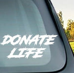 “Donate Life organ donor vinyl car window decal, white, 7‑inch width”