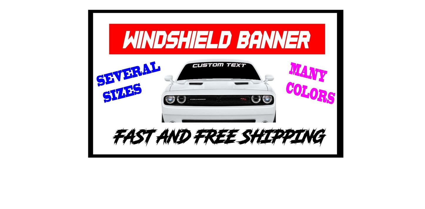 Windshield Banner, Graphic for Windshield, Your Text on Windshield, Auto Decal, Auto Sticker, Custom Graphic, Custom Text on Windshield